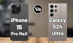 Samsung S24 Ultra and iPhone 15 Pro Max